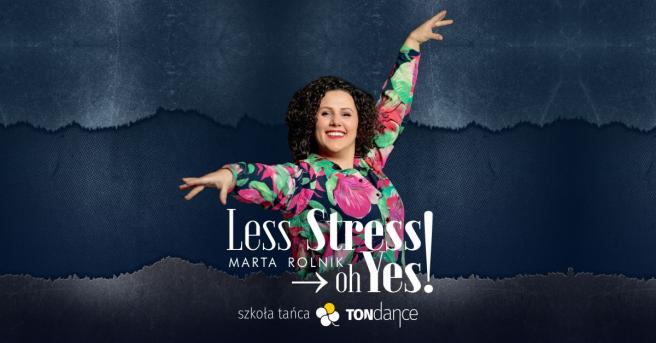 Less Stress - Oh Yes !!!