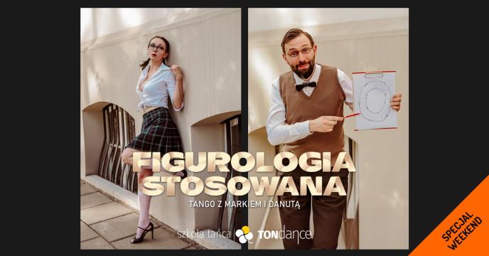 Figurologia stosowana | Tango | Specjal weekend | Marek & Danuta | Cover Event nr 203