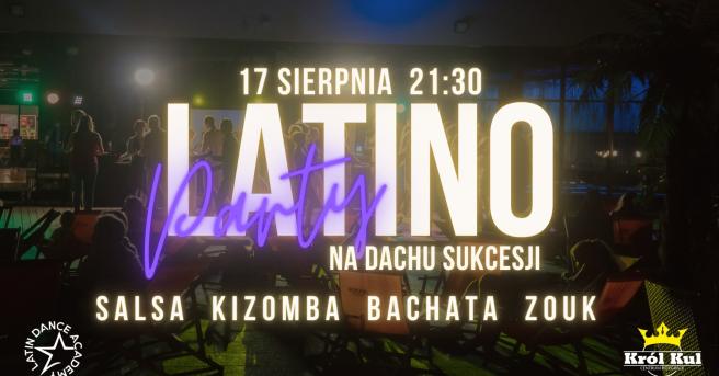 Cover imprezy tanecznej: Latino Party na Dachu Sukcesji | 2024-08-17